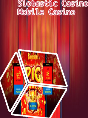 Slotastic casino