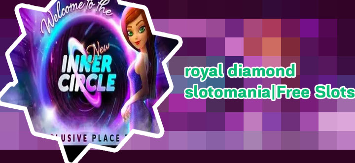 Slotomania royal diamond vip